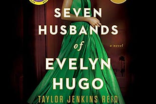 Seven Valuable Life Lessons from The Seven Husbands of Evelyn Hugo