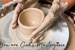 You Are God’s Masterpiece!