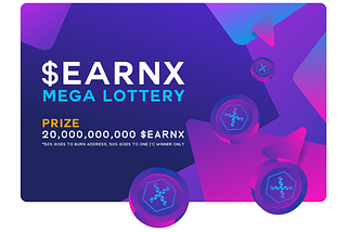 $EarnX Mega Lottery