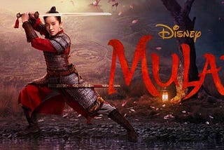 Mulan: It’s Business as Usual for Disney, and It Shouldn’t Be