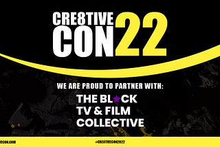 AAMBC, Inc. Partners with Black TV and Film Collective for Cre8tiveCon 2022!