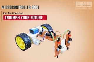 Microcontroller 8051 — A Certification Course to Enhance Your Future