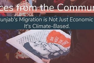 Punjab’s Migration is Not Just Economic — It’s Climate-Based.