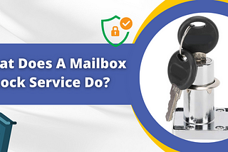 What Does A Mailbox Lock Service Do?