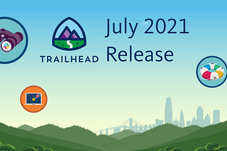 Salesforce trailhead badge release July