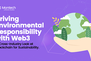Driving Environmental Responsibility with Web3: A Cross-Industry Look at Blockchain for…