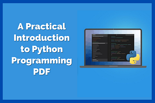 A Practical Introduction to Python Programming PDF