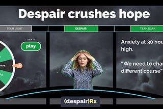 Despair Crushes Hope