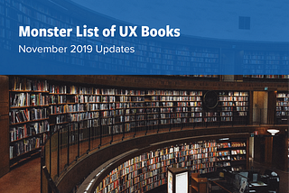 Monster List of UX Books: November 2019 Updates