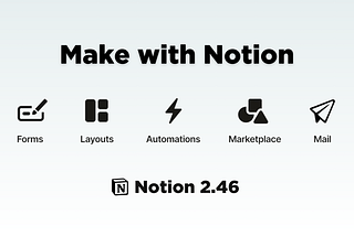 Top Notion Updates from “Make with Notion 2024”