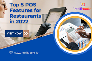 Top 5 POS Features for Restaurants in 2022