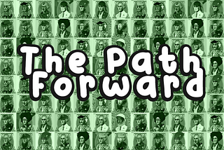 Our Path Forward:
