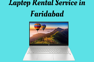 Laptop rental services in Faridabad