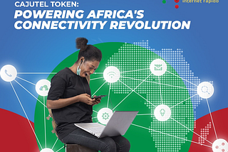 Introduction to Cajutel Token: Powering Africa’s Connectivity Revolution