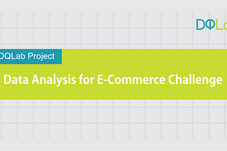 Data Analysis for E-Commerce Challenge