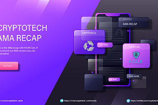 NSUR Coin AMA Recap
CRYPTOTECH COMMUNITY