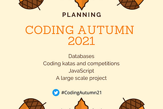 Planning Coding Autumn 2021