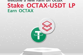 Welcome a New Farm on OctaX
Stake OCTAX-USDT LP
Earn OCTAX
