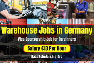 Warehouse Jobs in Germany for foreigners with Visa Sponsorship 2024: €13 Per Hour