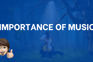 Importance of Music