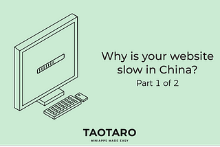 Why is your website slow in China? (Part 1 of 2)