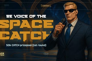 SpaceCatch Competition — Voice of The SpaceCatch