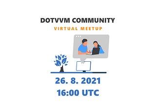 DotVVM August Community Meetup on 26th at 16:00 UTC