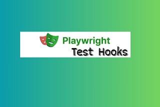 Playwright Test Hooks