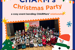 CHARM’s Christmas Party: the very first on-site event to strengthen our “Relationship”