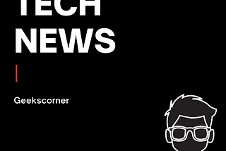 Listen to our Podcast for all the latest Tech News
