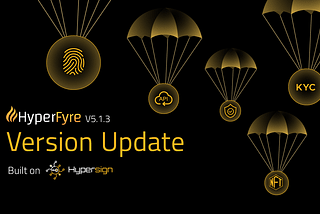 HyperFyre v5.1.3 Release