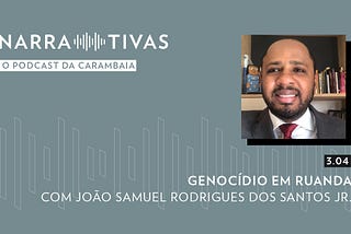 Narrativas, o podcast da CARAMBAIA