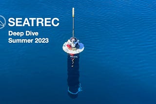 Seatrec’s Deep Dive Summer 2023: