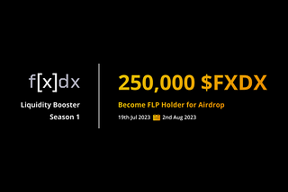 FXDX Liquidity Booster Season 1: Maximizing Liquidity for Optimal Rewards