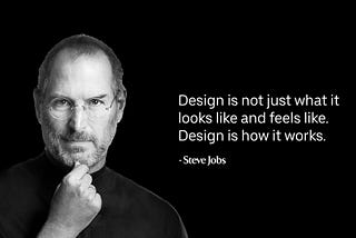 A quote from Steve Jobs about design.