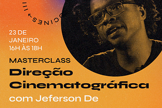 III Mocines inicia com Masterclass do cineasta Jeferson De