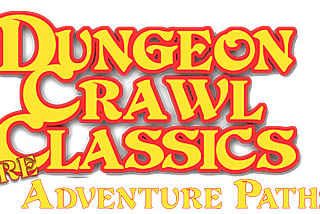 3 More Dungeon Crawl Classics Adventure Paths