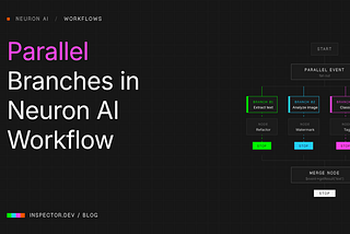 Parallel Branches in Neuron AI Workflow