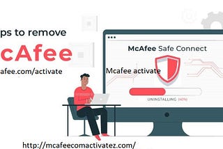 What are the means to eliminate McAfee Safe Connect?