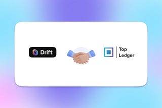 Case Study: Drift Protocol’s Data-Driven Journey with Top Ledger