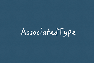 Associated types in protocols. Swift