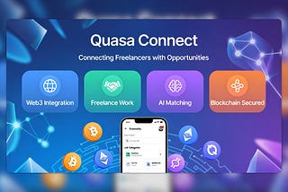 Exploring Quasa.io: A Web3 Platform Bridging Freelance, AI, and the Creator Economy