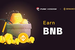BNB Is Available in Punk Vision’s Testing Mining Pool