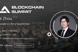 La PDG(Président Directeur Général) de Quackchain Qi Zhou a participé au sommet de la chaîne de…