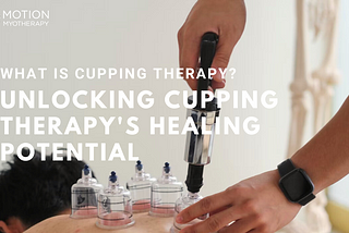 Benefits of Cupping Therapy