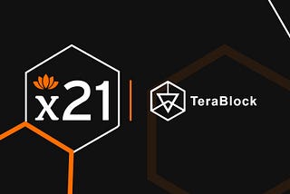 X21 Digital & TeraBlock Partnership