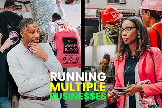 Two At A Time | How To Run Multiple Businesses Effectively