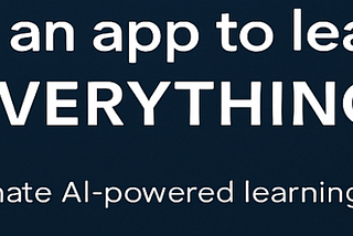 An app to study anything? How about an app to study EVERYTHING!