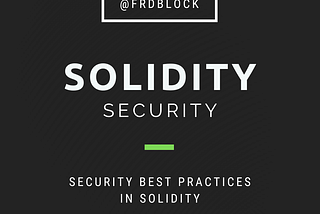 Security Best Practices in Solidity