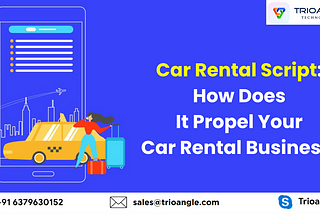 Car Rental Script: How Does It Propel Your Car Rental Business?